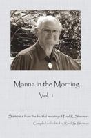 Manna in the Morning: A Sample of the Rich Ministry of Paul Sherman. 1981343962 Book Cover