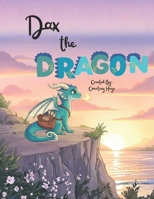 Dax the Dragon B0GDT4RP8T Book Cover