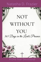 Not Without You 098845212X Book Cover