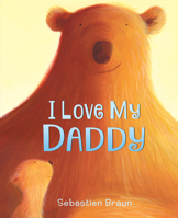 I Love My Daddy 0062564250 Book Cover