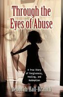 Through the Eyes of Abuse 1581693176 Book Cover