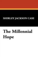 The Millennial Hope 1018089780 Book Cover
