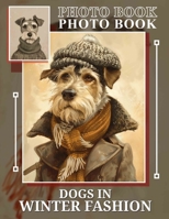 Dogs in Winter Fashion Photo Book: Charming Canine Styles Captured Through 40 Bold, High-Resolution Images For Pet Lovers B0DPJQ35TL Book Cover