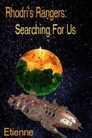 Rhodri's Rangers; Searching For Us 1096228149 Book Cover