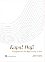 Kapal Haji: Singapore and the Hajj Journey by Sea 9811212538 Book Cover