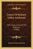 Letters of Richard Tylden Auchmuty, Fifth Corps, Army of the Potomac. 1171488483 Book Cover