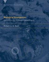 Biological Emergences: Evolution by Natural Experiment 0262182572 Book Cover