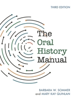 The Oral History Manual (American Association for State and Local History) 0759101019 Book Cover