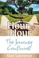 Hour by Hour: The Journey Continues 1985392011 Book Cover