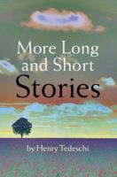 More Long and Short Stories 0595320422 Book Cover