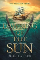 Dawning of the Sun (Aeternum) 1039198600 Book Cover