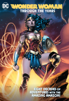 Wonder Woman Through the Years 1779502001 Book Cover
