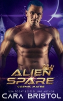 Alien Spare (Cosmic Mates) 1947203959 Book Cover