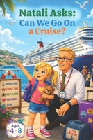 Natali Asks: Can We Go On a Cruise? B0H2CWTC1P Book Cover