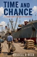 Time and Chance: A Young Man's Voyage of Discovery--When Love First Felt Real (Roaring 20's) B0FJ919QQF Book Cover