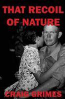 That Recoil of Nature 189516608X Book Cover