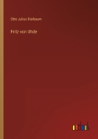 Fritz von Uhde 3368227505 Book Cover
