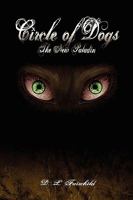 CIRCLE OF DOGS: The New Paladin 0982635508 Book Cover