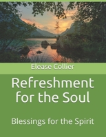 Refreshment for the Soul: Blessings for the Spirit B08HTP4R7Z Book Cover