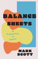 Balance Sheets: A collection of poems 190936259X Book Cover