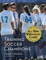 Training Soccer Champions 1887791019 Book Cover