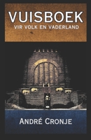 Vuisboek: Vir Volk en Vaderland (Afrikaans Edition) B0DX7H8R12 Book Cover