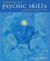 Awakening Your Psychic Skills: Using Intuition to Guide Your Life 0764127144 Book Cover