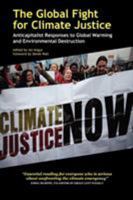 The Global Fight for Climate Justice - Anticapitalist Responses to Global Warming and Environmental Destruction 0902869876 Book Cover