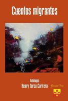 Cuentos Migrantes 154428778X Book Cover