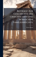 Beitr�ge Zur Geschichte Des Griechischen Und R�mischen Familienrechts... 034122961X Book Cover