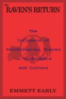 The Raven's Return: The Influence of Psychological Trauma on Individuals and Culture 0933029705 Book Cover