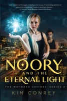 Noory and the Eternal Light (The Wayward Saviors, Book Two) 1960562096 Book Cover