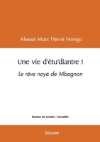Une vie d'étu'diantre ! (French Edition) 2414615281 Book Cover