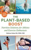The Plant-Based Boost: Nutrition Solutions for Athletes and Fitness Enthusiasts 1733969225 Book Cover