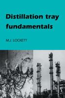 Distillation Tray Fundamentals 0521105870 Book Cover