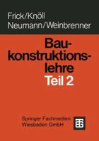 Baukonstruktionslehre: Teil 2 3663057879 Book Cover