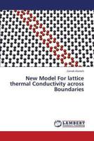 New Model for Lattice Thermal Conductivity Across Boundaries 3659321907 Book Cover