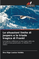 Le situazioni limite di Jaspers e la triade tragica di Frankl 6206550621 Book Cover