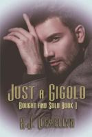 Just a Gigolo 1487424469 Book Cover