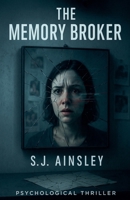 The Memory Broker B0FHHVK8XK Book Cover
