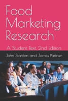 Food Marketing Research: A Student Text, 2nd Edition B0BLG5T1ZR Book Cover