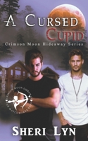 Crimson Moon Hideaway: A Cursed Cupid B0B2J87Y9V Book Cover