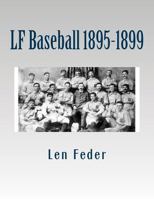 LF Baseball 1895-1899 1534787267 Book Cover