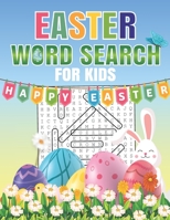 Easter Word Search For Kids: Word Search Puzzle Book For Kids All Ages With Large Print about Easter, Spring Season... Fun Easter Word Search Activity Book for Kids. B08X61VGY7 Book Cover