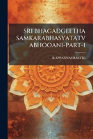 SRI BHAGADGEETHA SAMKARABHASYATATVABHOOANI-PART-1 1179476719 Book Cover