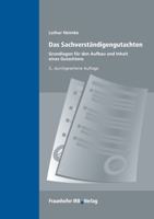 Das Sachverständigengutachten.: Grundlagen für den Aufbau und Inhalt eines Gutachtens. 3816787584 Book Cover