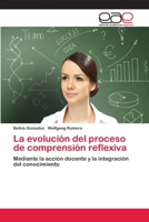 La evolución del proceso de comprensión reflexiva 3659021598 Book Cover