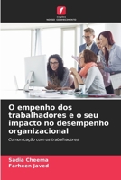 O empenho dos trabalhadores e o seu impacto no desempenho organizacional (Portuguese Edition) 6207742788 Book Cover