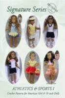 Signature Series ATHLETICS AND SPORTS I: Crochet Patterns for 18 inch All American Girl Dolls B&W 0557024471 Book Cover