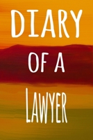 Diary of a Lawyer: The perfect gift for the professional in your life - 119 page lined journal 1694452298 Book Cover